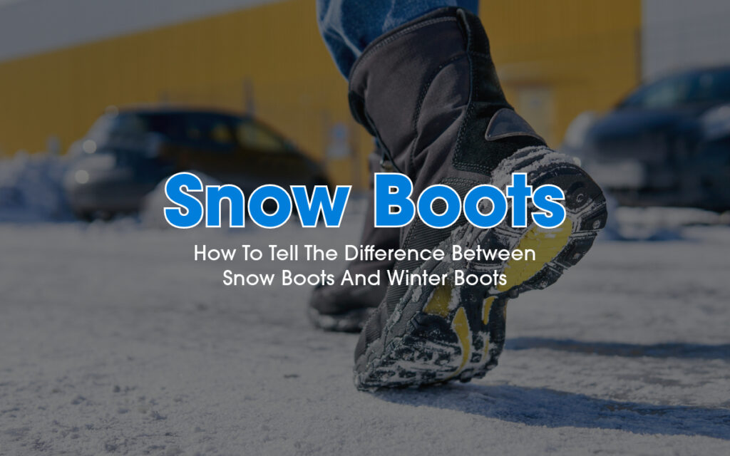 A person wearing a pair of snow boots walking in the snow.